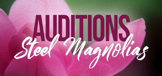 Steel Magnolias Audition Announcement