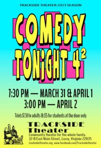 poster for Comedy Tonight 4, 7:30 pm March 31 and April 2, 2023 and 3:00 pm April 2, 2023